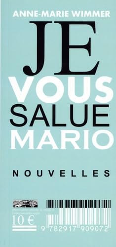 Je vous salue Mario et autre nouvelles: La petite culotte sale