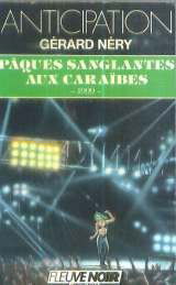 1999. Vol. 2. Pâques sanglantes aux Caraïbes