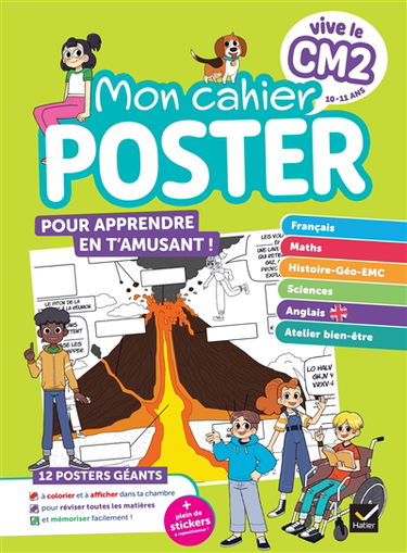 Vive le CM2 : mon cahier poster : toutes les notions clés du programme en un coup d'oeil !