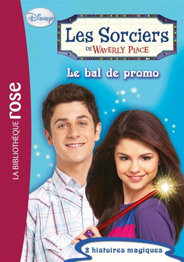 Les sorciers de Waverly Place. Vol. 3