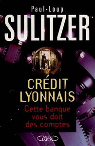 Crédit Lyonnais : cette banque vous doit des comptes !