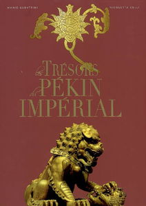 Les trésors du Pékin impérial