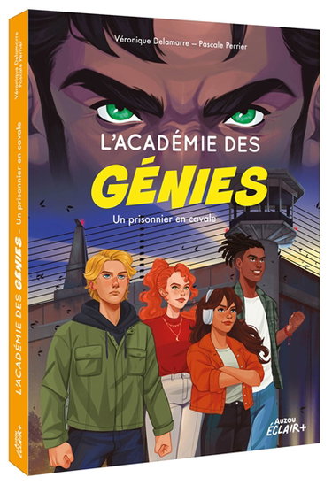 Couverture de L'académie des génies. Un prisonnier en cavale