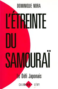 L'Etreinte du samouraï : le défi japonais