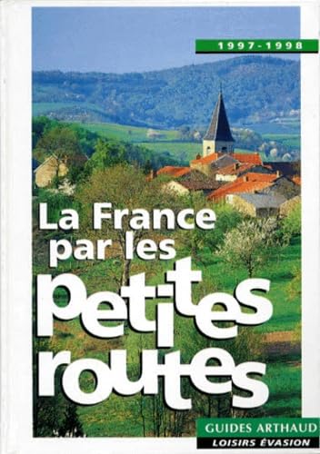 La France par les petites routes : 1997-1998
