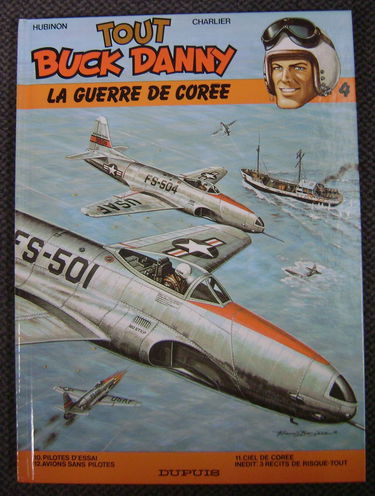 Tout Buck Danny. Vol. 4. La guerre de Corée