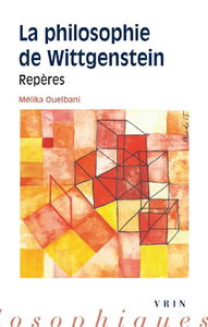 La philosophie de Wittgenstein : repères