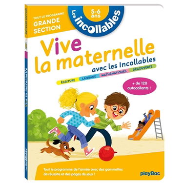 Vive la maternelle avec les Incollables : tout le programme grande section, 5-6 ans