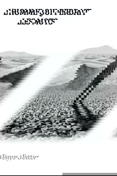 L'Homme qui perdait les mots