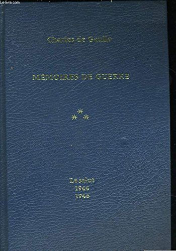 MEMOIRES DE GUERRE, TOME 3: LE SALUT, 1944-1946