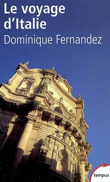 Le voyage d'Italie : dictionnaire amoureux