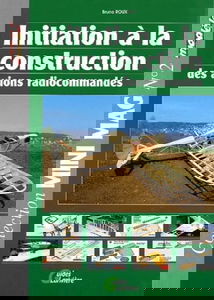 Initiation A La Construction Des Avions Radiocommandes