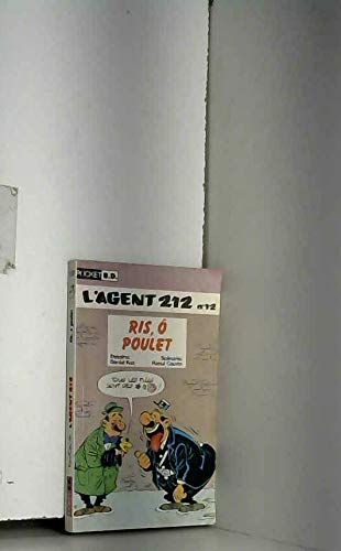 L'agent 212. Vol. 12. Ris, ô poulet