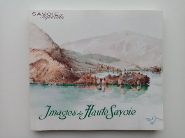 Couverture de Images De Haute-savoie 100 Aquarelles 50 Dessins Originaux Paul Jacquet