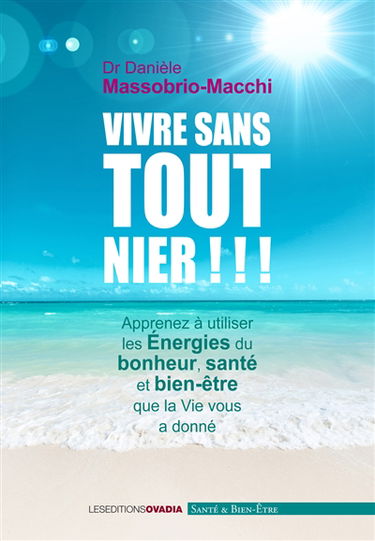 Vivre sans tout nier !!!