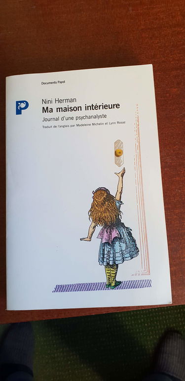 Ma maison intérieure : journal d'une psychanalyste