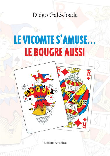 Le vicomte s'amuse...: Le bougre aussi