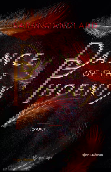 DANCE OF THE PHOENIX - Tome 03: Danse of the phoenix