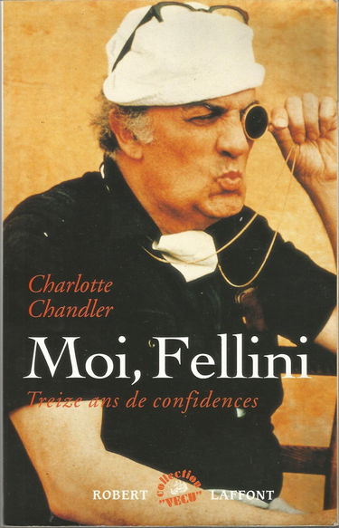 Moi, Fellini : treize ans de confidences