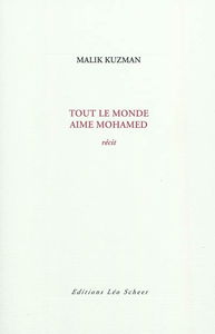 Tout le monde aime Mohamed : récit