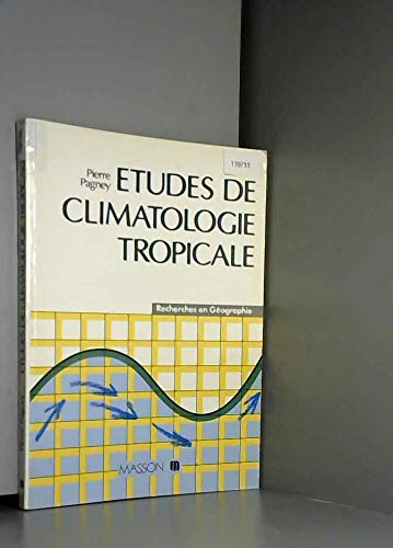 Etudes de climatologie tropicale