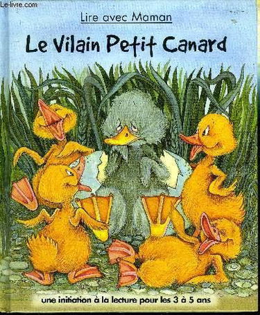 Le vilain petit canard (Lire avec maman)