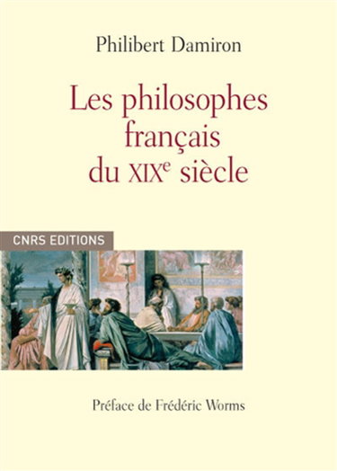 Couverture de Les philosophes français du XIXe siècle