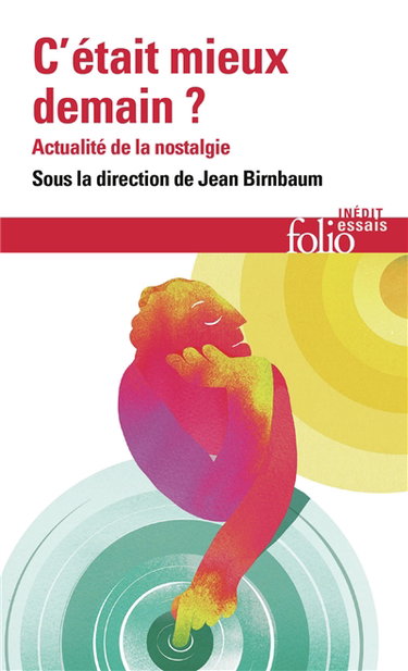 Couverture de C'était mieux demain ? : actualité de la nostalgie