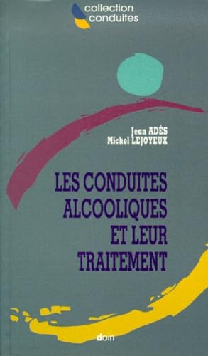 Les conduites alcooliques et leurs traitements