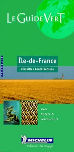 Île-de-France : Versailles, Fontainebleau