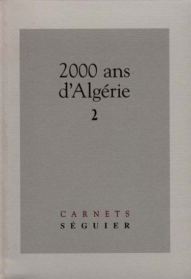 2000 ans d'Algérie. Vol. 2