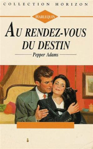 Au rendez-vous du destin : Collection : Harlequin collection horizon n° 1309