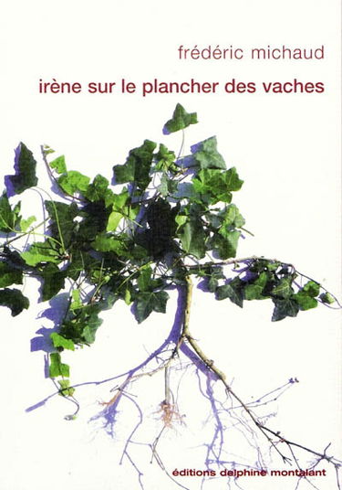 Irène sur le plancher des vaches