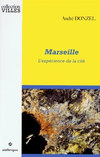 Marseille : l'expérience de la cité