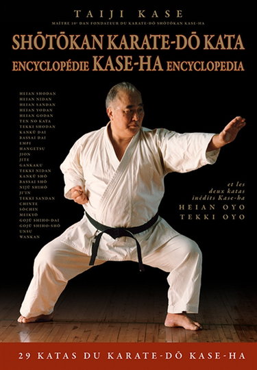 Couverture de Shotokan Karate-do Kata : Encyclopédie Kase-Ha