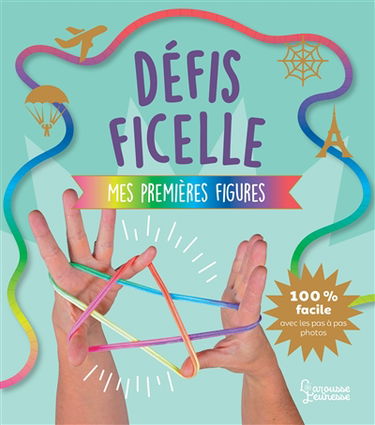 Défis ficelle : mes premières figures