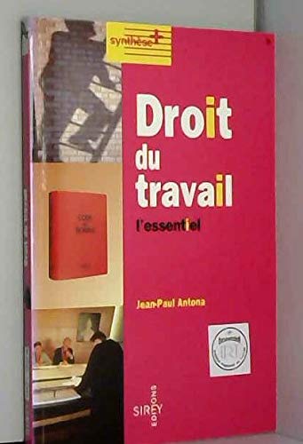 Droit du travail. L'Essentiel