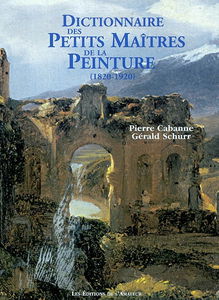 Dictionnaire des petits maîtres de la peinture : 1820-1920