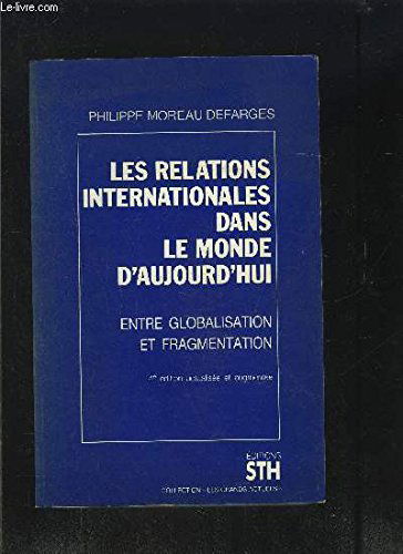 Les relations internationales dans le monde d'aujourd'hui : conflits et interdépendances