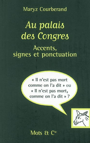 Au palais des congres : accents, signes et ponctuation