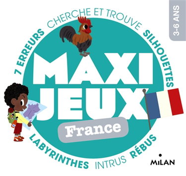Maxi jeux, 3-6 ans : France : mistigri, cherche et trouve, jeu de Kim, 7 différences, paires, labyrinthe