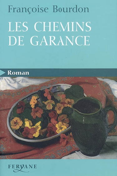 Les chemins de garance