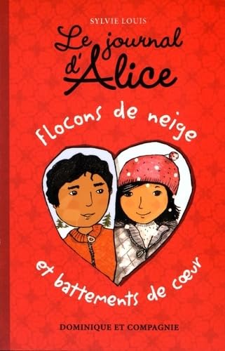 Le Journal d'Alice - Tome 9 Flocons de Neige et Battements de Coeur