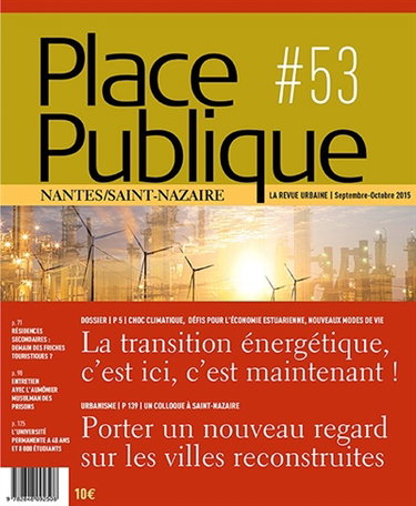 Couverture de Place publique, Nantes Saint-Nazaire, n° 53. La transition énergétique, c'est ici, c'est maintenant ! par Collectif