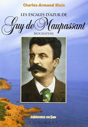 Les escales d'Azur de Guy de Maupassant