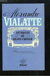 Antiquité du grand chosier