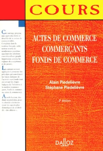 Actes de commerce, commerçants, fonds de commerce, 3e édition