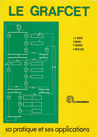 Le Grafcet : sa pratique et ses applications