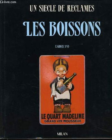 Un siècle de réclame : les boissons