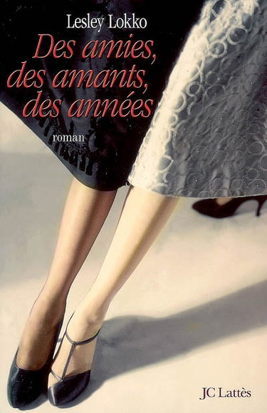 Des amies, des amants, des années